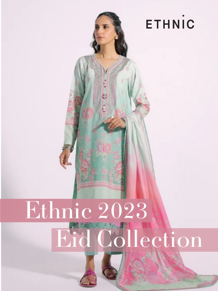 Ethnic 2023 Eid Collection